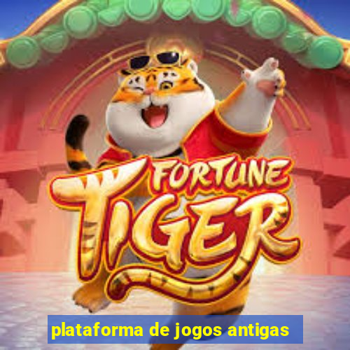 plataforma de jogos antigas